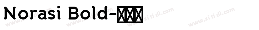 Norasi Bold字体转换 Norasi Bold字体转换